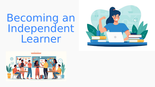 Becoming an independent learner: study skills