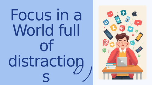 How to stay focused in a World full of distractions