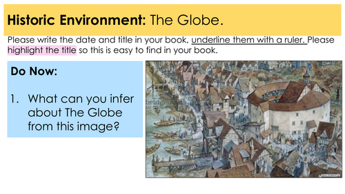 The Globe Lesson 2 / AQA Elizabethan England / Historic Environment / Site Study