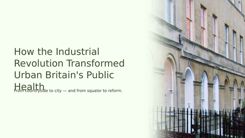 Urban Conditions in the Industrial Revolution Slideshow Presentation