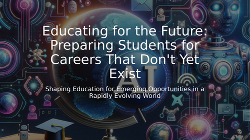 Preparing Gen-Z for the Undefined Careers