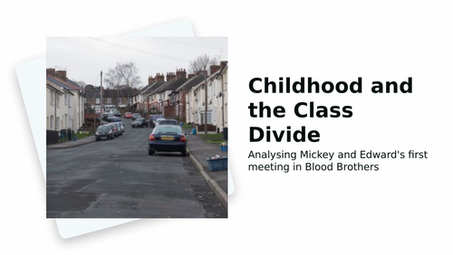 Bloody Brothers - Childhood and the Class Divide