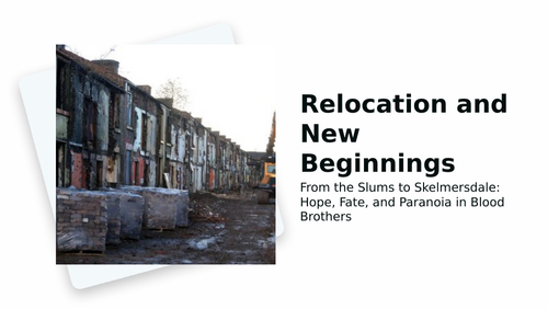 Blood Brothers - Relocation and New Beginnings