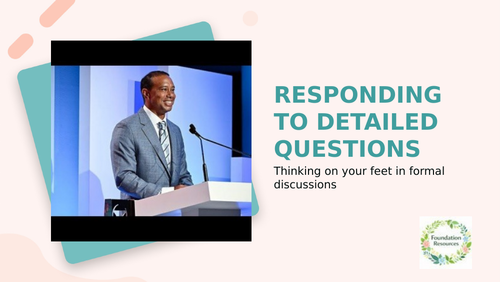 Speaking and Listening: Responding to Detailed Questions