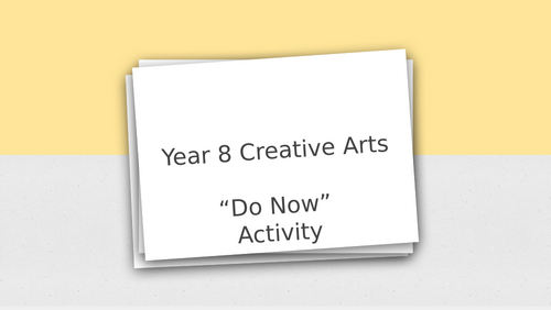 Year 8 'Do Now' activity powerpoint
