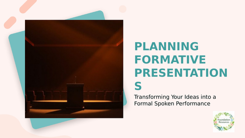 Speaking and Listening: Planning Formative Presentations