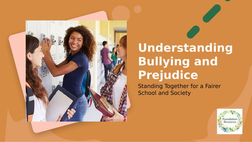 Understanding Bullying and Prejudice