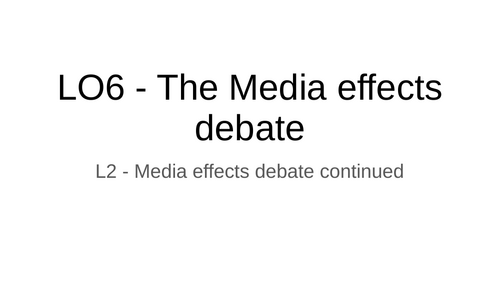 CTEC L3 Digital Media. Unit 1. LO6: Media affects debate