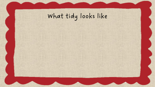 What tidy looks like signs