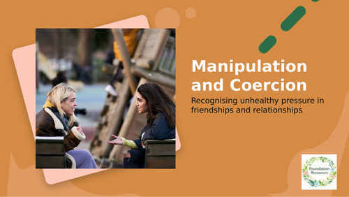 Manipulation and Cohercion