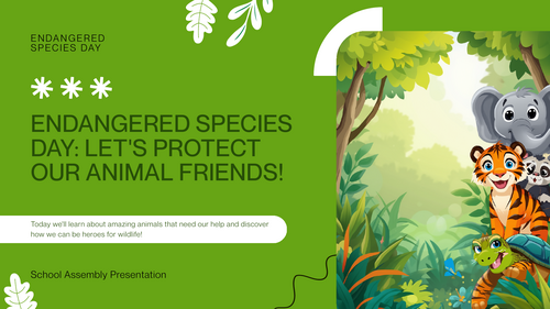 Endangered Species Day Assembly | KS1 & KS2 | Animals, Conservation, Environment and Sustainability