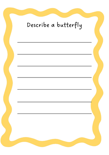 Describe a butterfly- writing frame