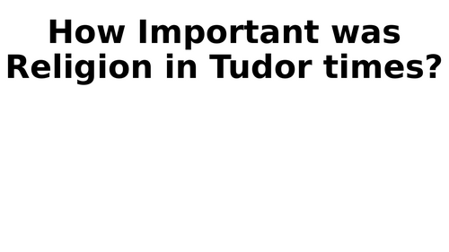 The Tudor World (KS3)