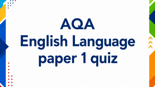 GCSE English Language Paper 1 Skills Quiz (AQA-Aligned)