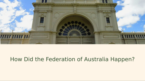Federation of Australia Slideshow Presentation