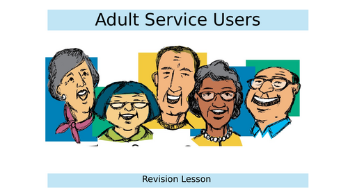 AS Health and Social Care – Unit 5: Adult Service Users – Full Revision PowerPoint (Knowledge Dump L
