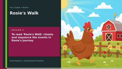Rosie's Walk | Year 1 English Unit | 15 Complete Lessons + Resources + Marking Scheme