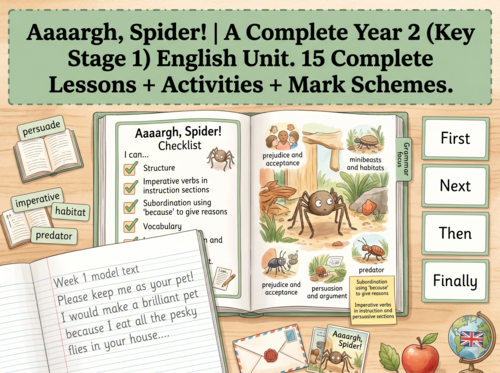 Aaaargh, Spider! | Year 2 English Unit | 15 Complete Lessons + Resources + Marking Scheme