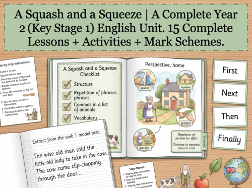 A Squash and a Squeeze | Year 2 English Unit | 15 Complete Lessons + Resources + Mark Scheme