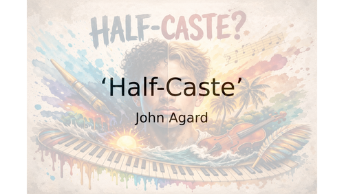 'Half-Caste' - John Agard