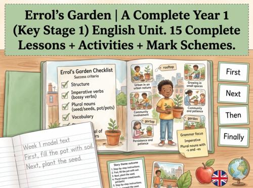 Errol's Garden | Year 1 English Unit | 15 Complete Lessons + Resources + Mark Scheme