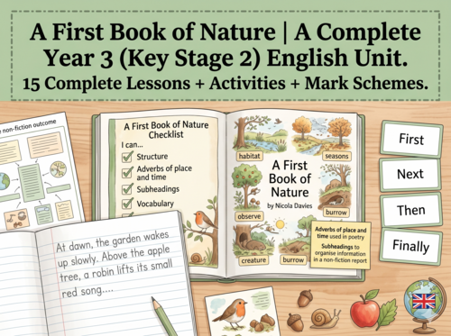 A First Book of Nature | Year 3 English Unit | 15 Complete Lessons + Resources + Marking Scheme