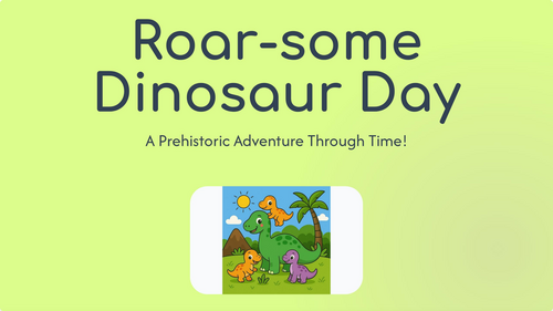Roar-some Dinosaur Day: A Prehistoric Adventure Assembly