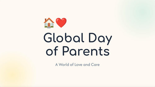 Global Day of Parents: A World of Love and Care Primary Assembly
