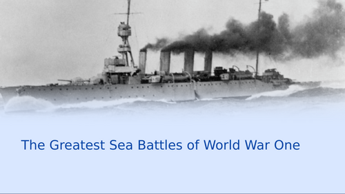 WWI Sea Battles Slideshow Presentation