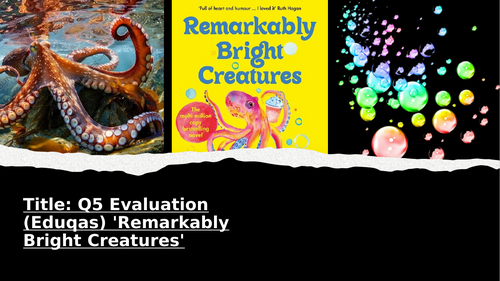 Evaluation Q5 Remarkably Bright Creatures