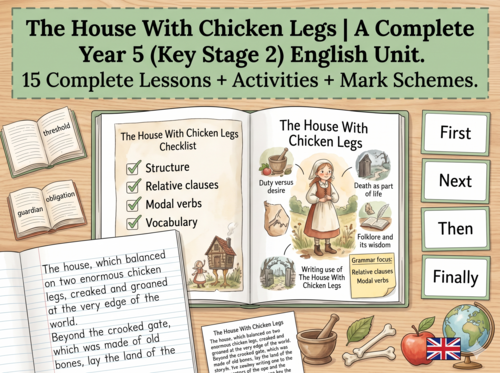 The House With Chicken Legs | Year 5 English Unit | 15 Complete Lessons + Resources + Mark Scheme