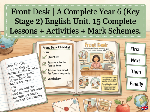 Front Desk | Year 6 English Unit | 15 Complete Lessons + Resources + Mark Scheme
