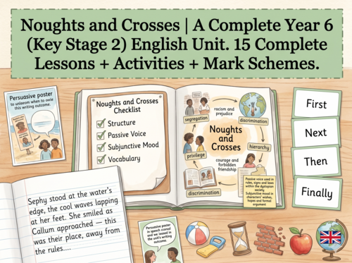 Noughts and Crosses | Year 6 English Unit | 15 Complete Lessons + Resources + Mark Scheme