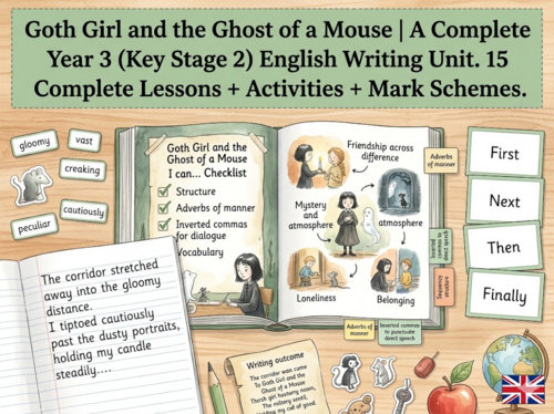 Goth Girl and the Ghost of a Mouse | Year 3 English Unit | 15 Complete Lessons + Resources