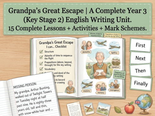 Grandpa's Great Escape | Year 3 English Unit | 15 Complete Lessons + Resources + Mark Scheme
