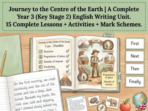 Journey to the Centre of the Earth | Year 3 English Unit | 15 Complete Lessons + Resources