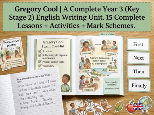 Gregory Cool | Year 3 English Unit | 15 Complete Lessons + Resources + Mark Scheme