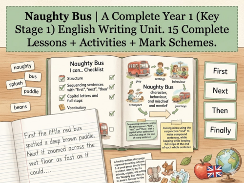 Naughty Bus | Year 1 English Unit | 15 Complete Lessons + Resources + Mark Scheme
