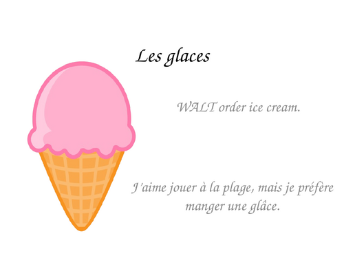 Les glaces - Ice creams Lesson powerpoint