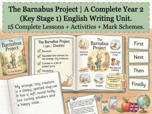 The Barnabus Project | Year 2 English Unit | 15 Complete Lessons + Resources + Mark Scheme