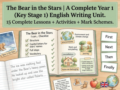 The Bear in the Stars | Year 1 English Unit | 15 Complete Lessons + Resources + Mark Scheme