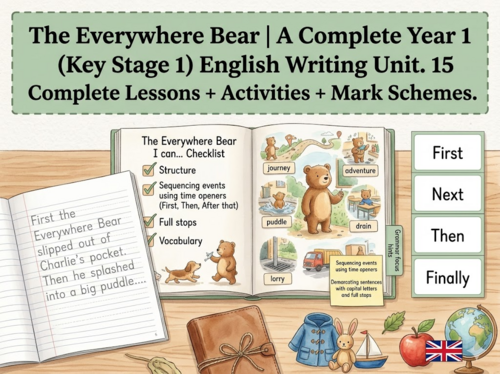 The Everywhere Bear | Year 1 English Unit | 15 Complete Lessons + Resources + Mark Scheme