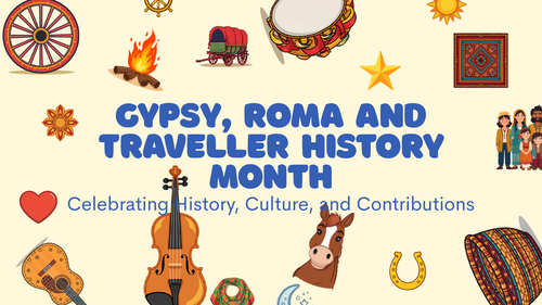 Gypsy, Roma & Traveller History Month: Primary Assembly | Culture & Heritage