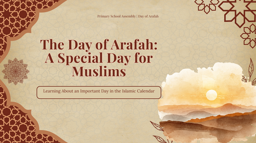 Day of Arafah Primary Assembly: The Holiest Day of the Islamic Year