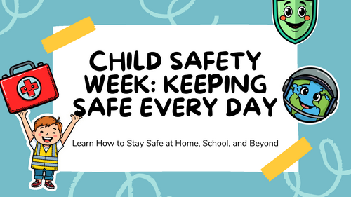 Child Safety Week Primary Assembly: Road, Water, Fire & Online Safety