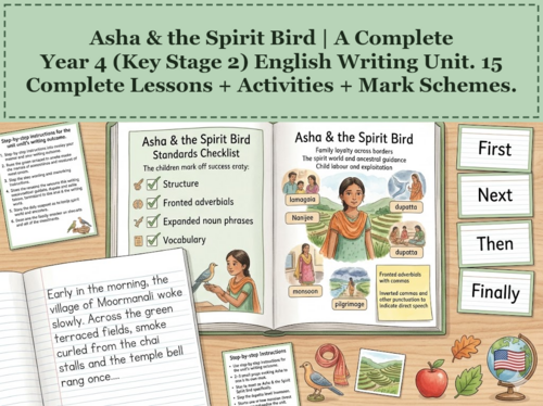 Asha & the Spirit Bird | Year 4 English Unit | 15 Complete Lessons + Resources + Mark Scheme