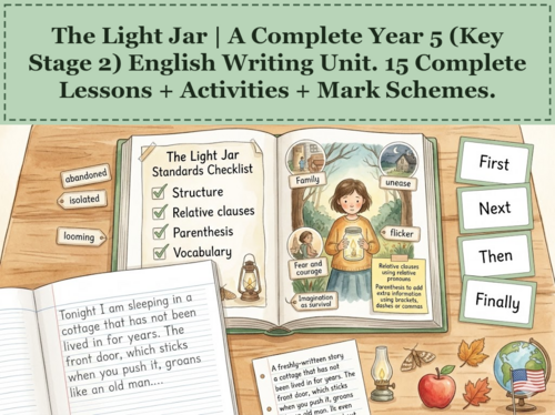 The Light Jar | Year 5 English Unit | 15 Complete Lessons + Resources + Mark Scheme