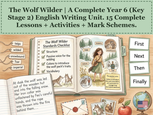 The Wolf Wilder | Year 6 English Unit | 15 Complete Lessons + Resources + Mark Scheme
