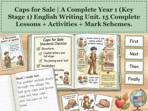 Caps for Sale | Year 1 English Unit | 15 Complete Lessons + Resources + Mark Scheme