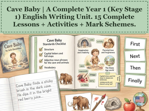Cave Baby | Year 1 English Unit | 15 Complete Lessons + Resources + Mark Scheme